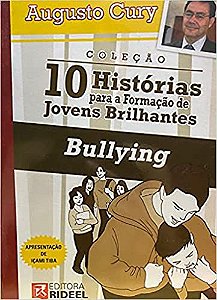 Bullying Cury, Augusto