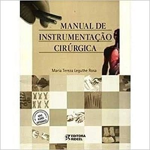 Manual De Instrumentaçao Cirurgica Rosa, Maria Teresa Leguthe