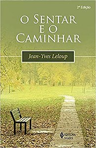 Sentar e o caminhar Leloup, Jean-Yves