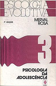 Psicologia Evolutiva V.3 Rosa, Merval