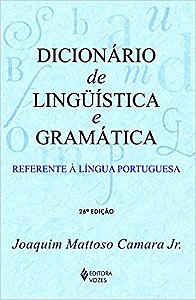 Dicionário de linguística e gramática: Referente à língua portuguesa Camara Jr.  Joaquim Mattoso
