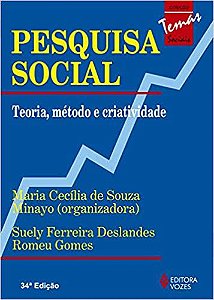 Pesquisa social: Teoria, método e criatividade Deslandes, Suely Ferreira and Gomes, Romeu