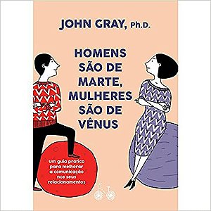 Homens Sao de Marte Mulheres Venus John Gray
