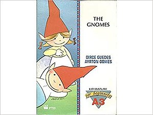 The Gnomes. A3 Dirce Guedes de Azevedo