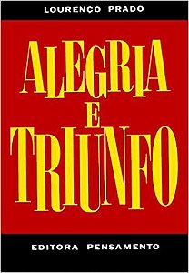 Alegria e Triunfo I: Volume 1 Prado, Lourenço