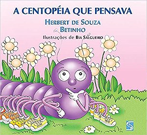A Centopéia Que Pensava Souza, Herbert Jose de