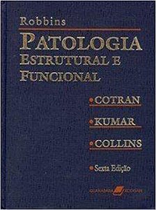 Patologia Estrutural E Funcional - Robbins Cotran Ramzi S. Collins Tucker Kumar Vinay M.D.