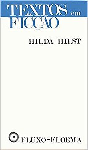 Fluxo-floema Hilst, Hilda