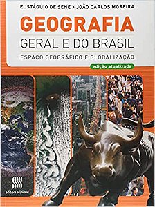 Geografia Geral e do Brasil. Espaço Geográfico e Globalização João Carlos Moreira