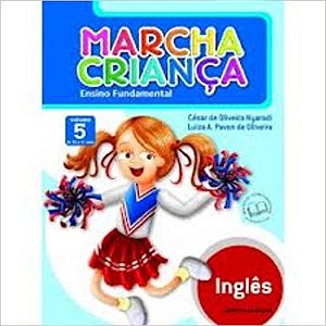 Inglês. 5º Ano - Coleção Marcha Criança