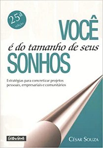 Você E Do Tamanho De Seus Sonhos