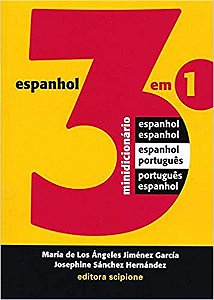Minidicionário 3 em 1 - Espanhol Hernández, Josephine and Los Ángeles, María de