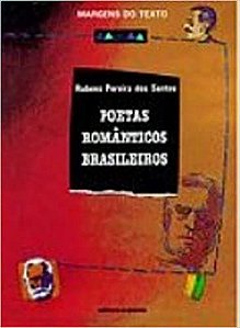 Poetas Romanticos Brasileiros Santos, Rubens Pereira dos