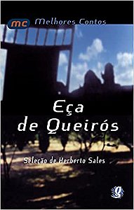 Os Melhores Contos de Eça de Queirós Herberto Sales