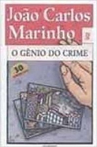 O Genio Do Crime. Uma Aventura Da Turma Do Gordo Marinho, Joao Carlos