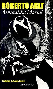 Armadilha mortal: 13 Arlt, Roberto