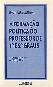 A Formacao Politica do Professor de 1 e 2 Gra Ribeiro, Maria Luisa Santos