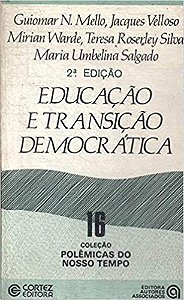 Educação E Transição Democrática Guiomar N. Mello, Mirian Warde E Outros