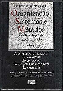 Organizacao, Sistemas E Metodos E As Tecnologias De Gestao Organizacional V. 01