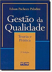 Gestão da Qualidade. Teoria e Prática Paladini, Edson Pacheco