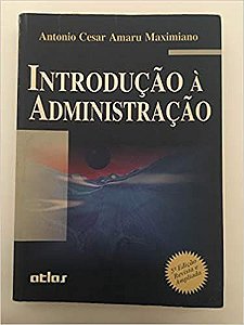 Introdução a Administração Antonio Cesar Amaru Maximiano