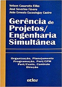 Gerência De Projetos. Engenharia Simultânea Casarotto Filho, N
