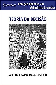 Teoria Da Decisão Gomes, Luiz Flavio Autran Monteiro