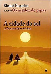 A cidade do sol - USADO Hosseini, Khaled