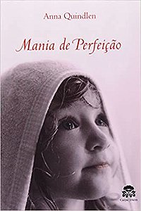 Mania De Perfeição - USADO Anna Kuindlen