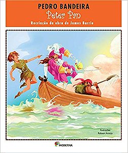 Peter Pan. Recriação da Obra de James Barrie USADO - Série Deixa que Eu Conto Bandeira, Pedro