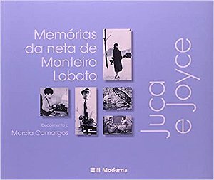 Juca E Joyce - Memórias Da Neta USADO De Monteiro Lobato Camargos, Marcia