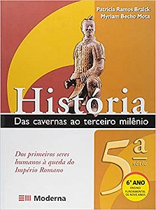 Historia - das Cavernas ao Terceiro Milênio - 5 Serie - 6 Ano - 02 Edição Patricia Ramos and Myriam Becho