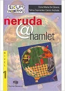 Neruda@Hamlet - Lecturas Modernas - Nível 1 USADO Delia Mara, Telma Guimarães