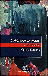 O Apostolo Da Morte USADO Marcia Kupstas