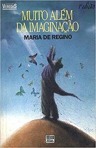Muito Alem Da Imaginacao USADO Maria de Regino