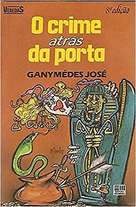 O Crime Atras Da Porta USADO Jose, Ganymedes