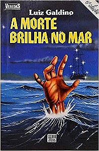 A Morte Brilha No Mar USADO Galdino Luiz