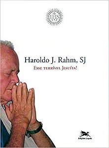 Esse terrível jesuíta! USADO Rahm, Haroldo J.