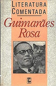 Literatura Comentada: Guimarães Rosa USADO Guimarães Rosa
