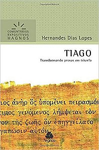 Tiago - Comentários Expositivos Hagnos: Transformando provas em triunfo USADO
