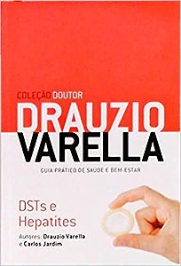 Drauzio Varella: DSTs e Hepatites - Coleção Doutor