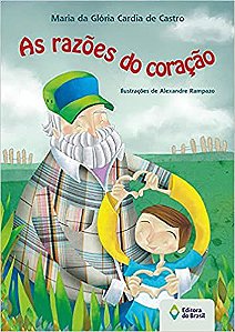 As razões do coração USADO Castro, Maria da Glória Cardia de and Rampazo, Alexandre