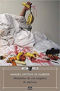 Memórias de um sargento de milícias * Almeida, Manuel Antônio de