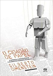 O Cidadao De Papel * Dimenstein, Gilberto
