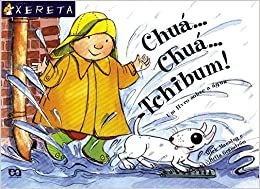 Chuá...chuá... Tchibum!: Um livro sobre a água Granström, Brita and Manning, Mick