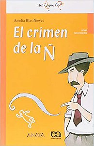 El Crimen de la Ñ - Coleção Hola, ¿Que Tal? USADO Nieves, Amélia Blas
