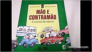 Mão e Contramão. A Aventura do Transito. Pé no Chão USADO Michele Iacocca