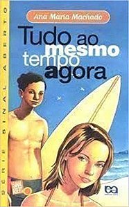 Tudo Ao Mesmo Tempo Agora USADO Machado Ana Maria