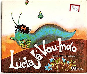 Lucia Já-vou-indo - Col. Lagarta Pintada USADO Penteado, Maria Heloisa