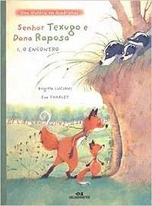 Senhor Texugo e Dona Raposa: O Encontro USADO Luciani, Brigitte and Tharlet, Eve